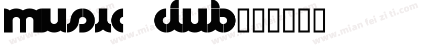 music club字体转换